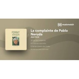 Complainte de Pablo Neruda